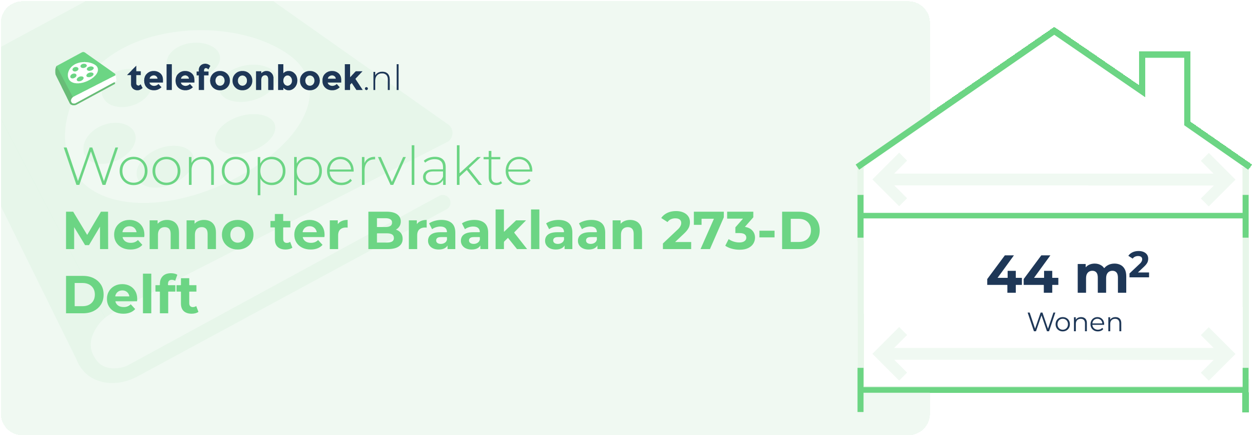 Woonoppervlakte Menno Ter Braaklaan 273-D Delft