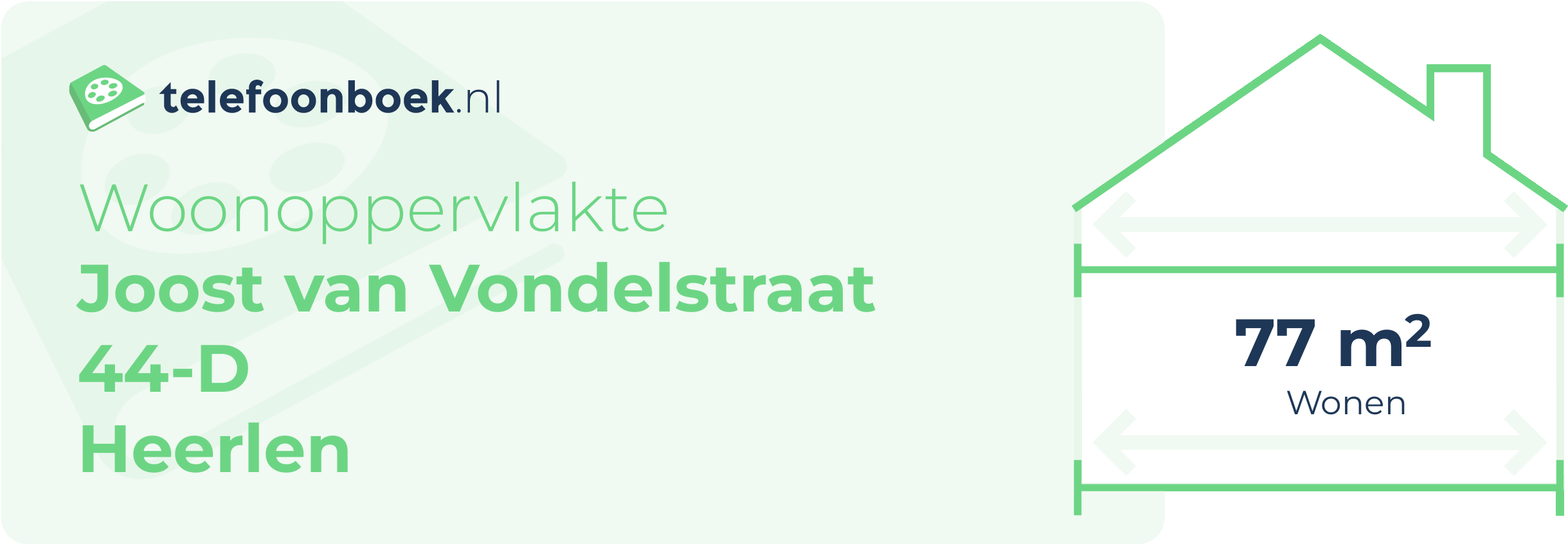 Woonoppervlakte Joost Van Vondelstraat 44-D Heerlen