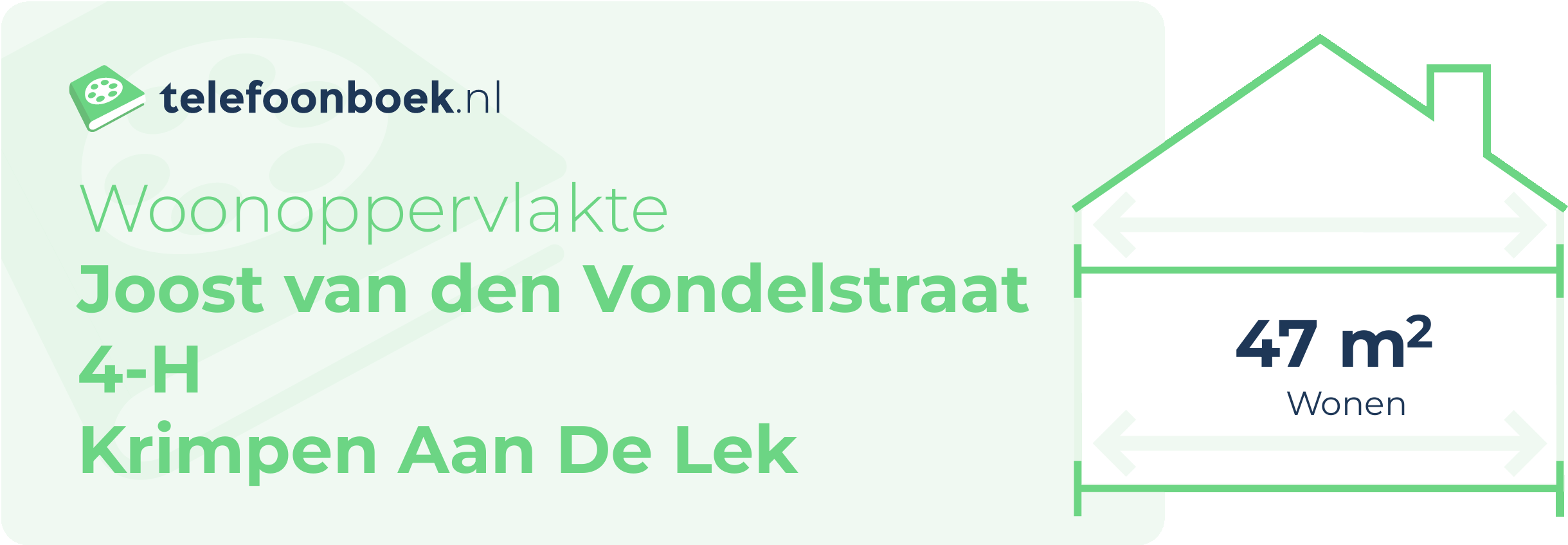 Woonoppervlakte Joost Van Den Vondelstraat 4-H Krimpen Aan De Lek