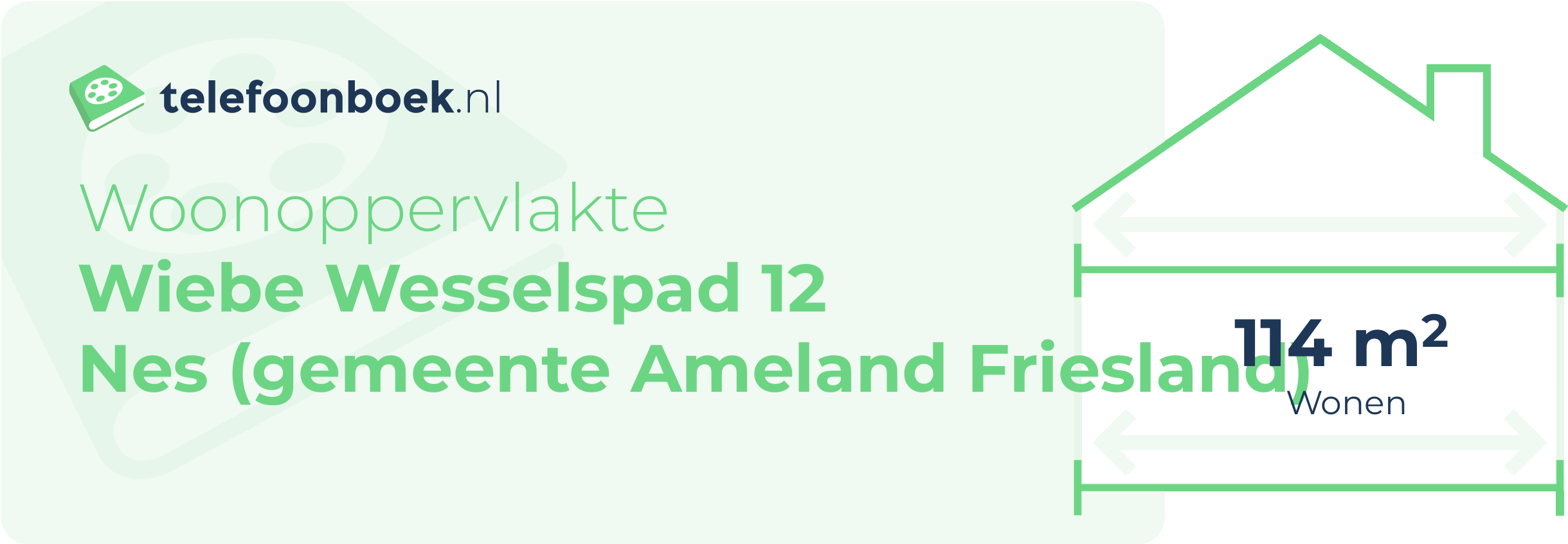 Woonoppervlakte Wiebe Wesselspad 12 Nes (gemeente Ameland Friesland)